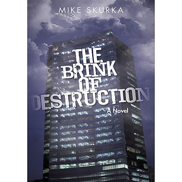 The Brink of Destruction, Mike Skurka