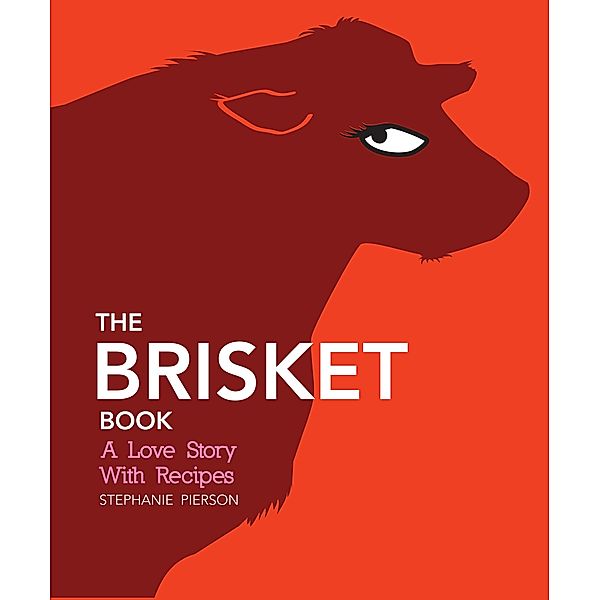 The Brisket Book, Stephanie Pierson