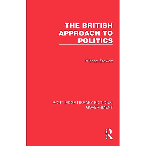 The British Approach to Politics, Michael Stewart