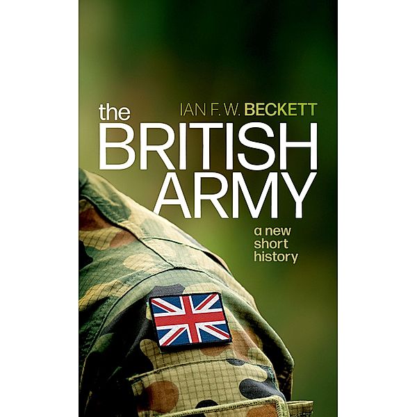 The British Army, Ian F. W. Beckett