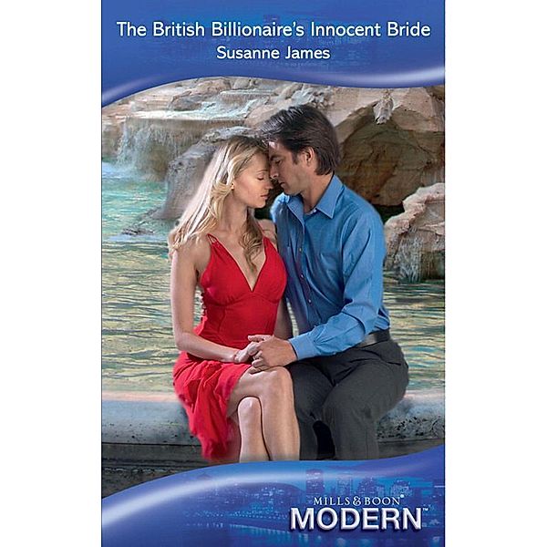 The British Billionaire's Innocent Bride (Mills & Boon Modern), Susanne James