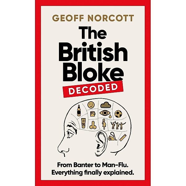 The British Bloke, Decoded, Geoff Norcott