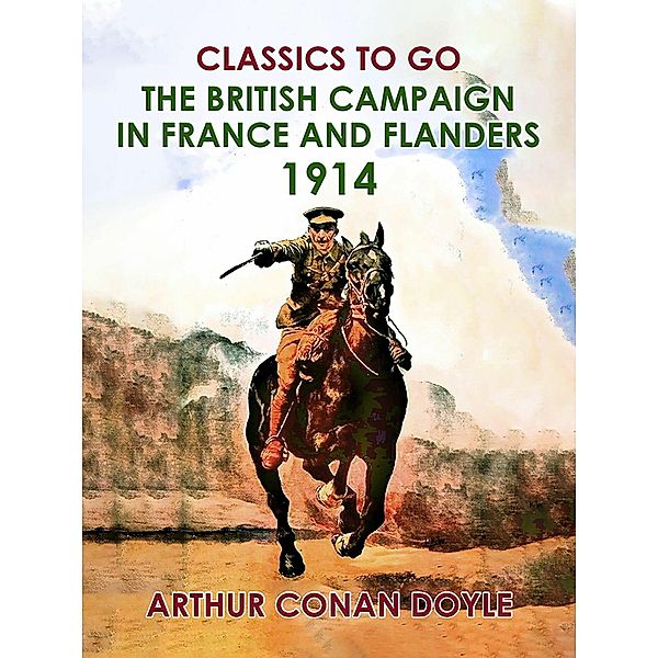 The British Campaign in France and Flanders, 1914, Arthur Conan Doyle