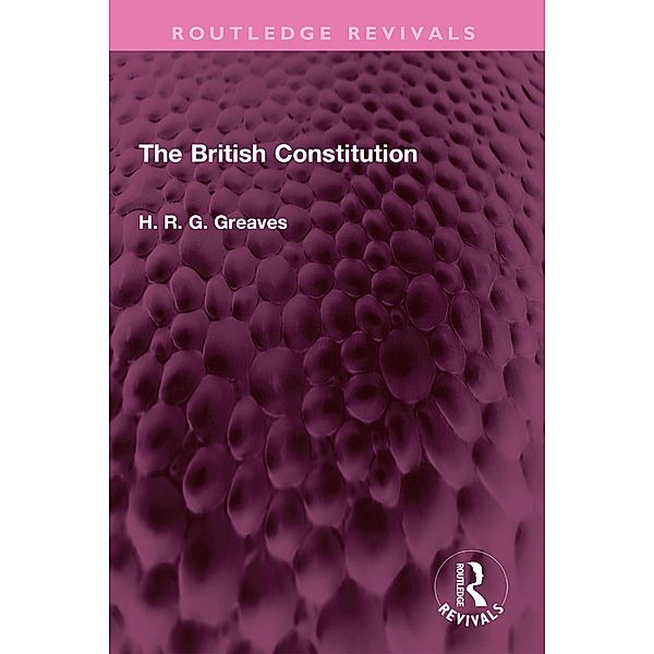 The British Constitution, H. R. G. Greaves