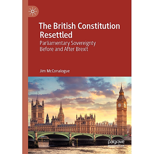 The British Constitution Resettled, Jim McConalogue