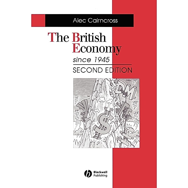 The British Economy Since 1945, Alec Cairncross