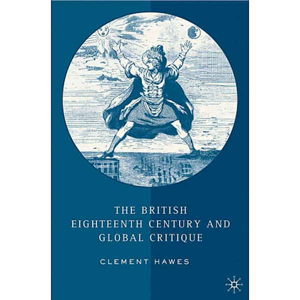 The British Eighteenth Century and Global Critique, C Hawes