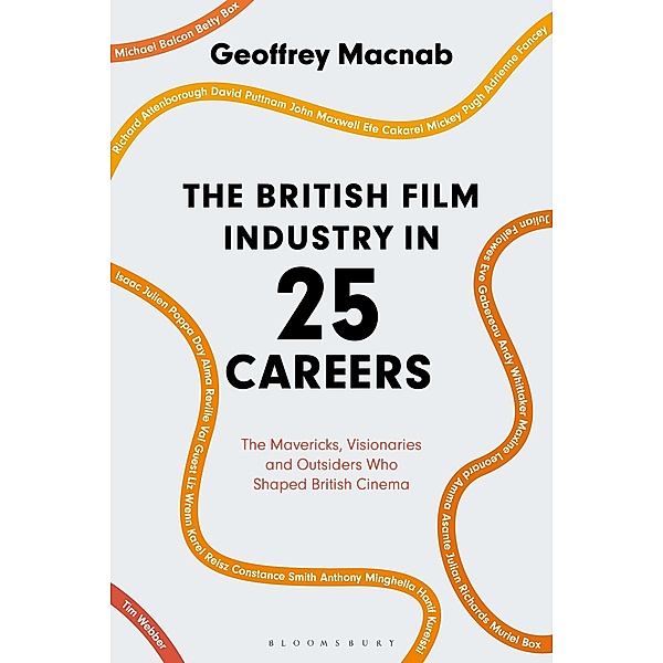 The British Film Industry in 25 Careers, Geoffrey Macnab