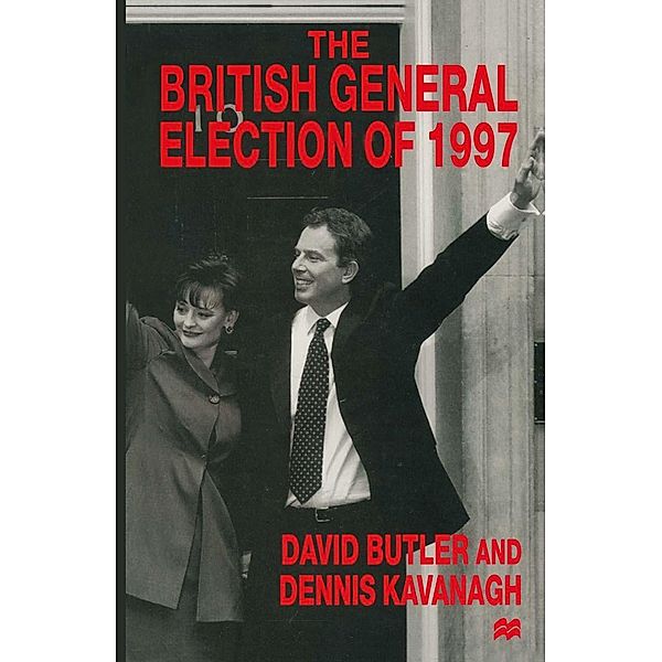 The British General Election of 1997, David Butler, Dennis Kavanagh