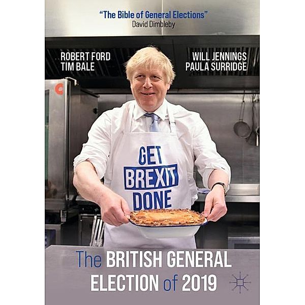 The British General Election of 2019, Robert Ford, Tim Bale, Will Jennings, Paula Surridge