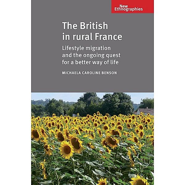 The British in Rural France / New Ethnographies, Michaela Benson