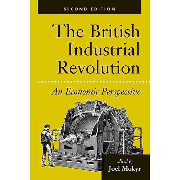 The British Industrial Revolution, Joel Mokyr