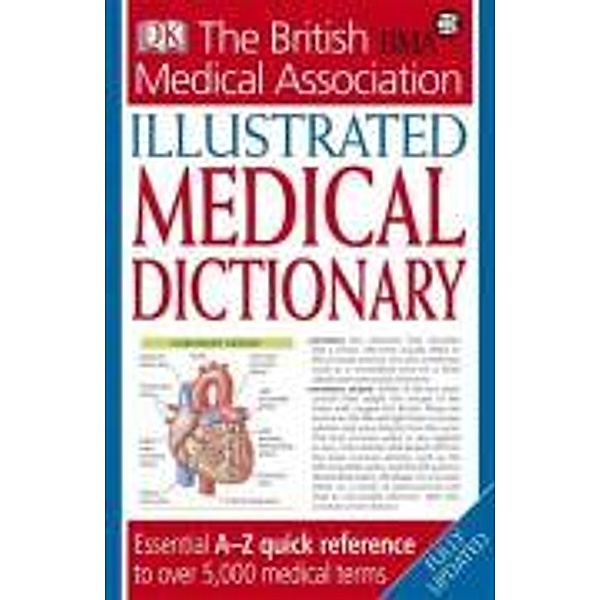The British Medical Association Illustrated Medical Dictionary