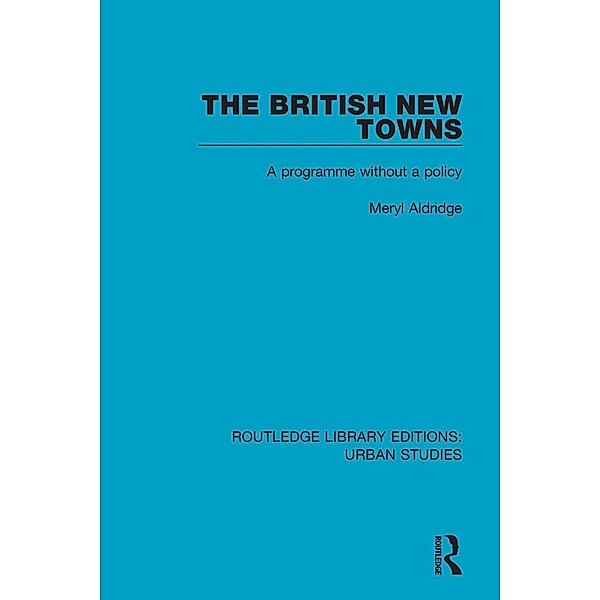 The British New Towns, Meryl Aldridge