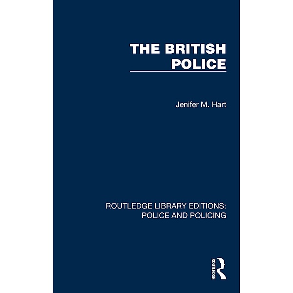 The British Police, Jenifer M. Hart