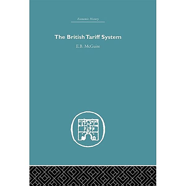 The British Tariff System, E. B. Mcguire
