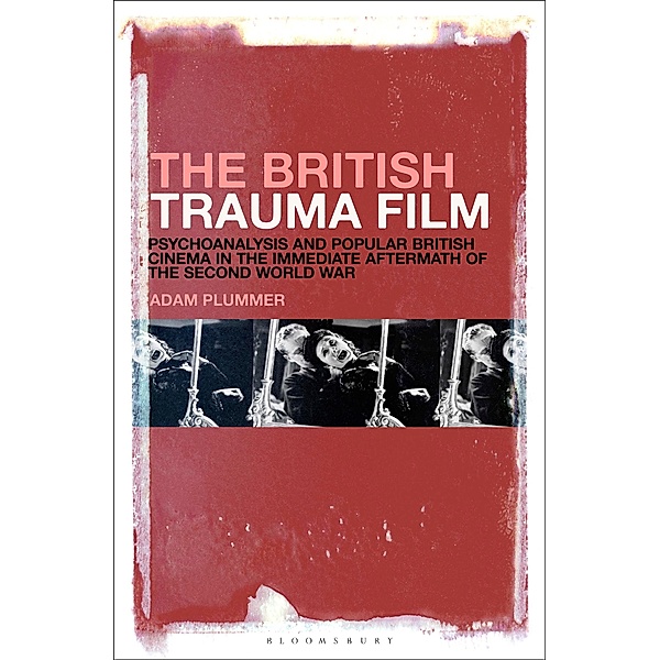 The British Trauma Film, Adam Plummer