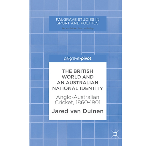 The British World and an Australian National Identity, Jared van Duinen