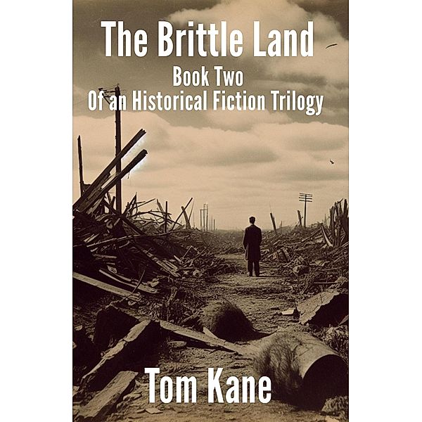 The Brittle Land (The Brittle Saga, #2) / The Brittle Saga, Tom Kane