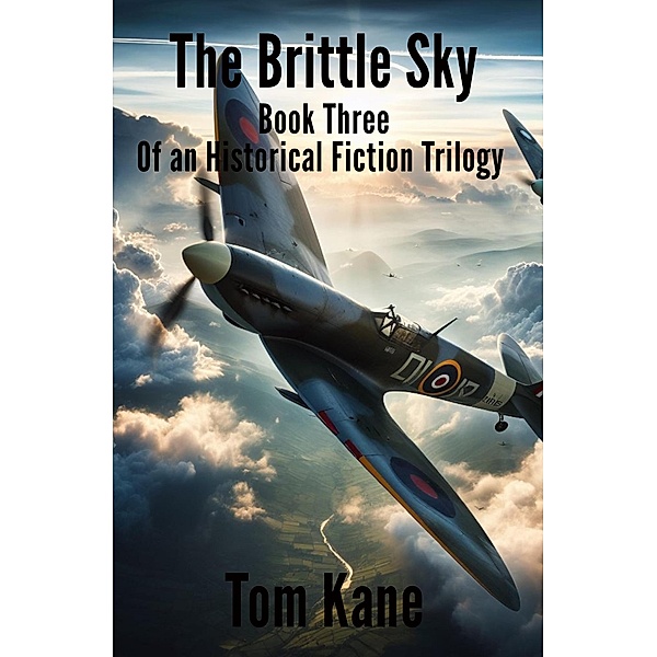 The Brittle Sky (The Brittle Saga, #1) / The Brittle Saga, Tom Kane