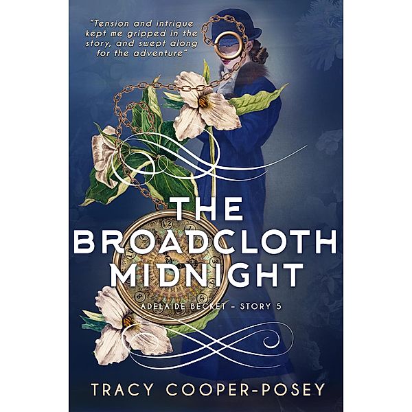 The Broadcloth Midnight (Adelaide Becket, #5) / Adelaide Becket, Tracy Cooper-Posey