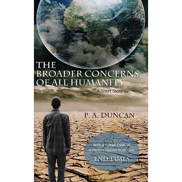 The Broader Concerns of All Humanity, P. A. Duncan