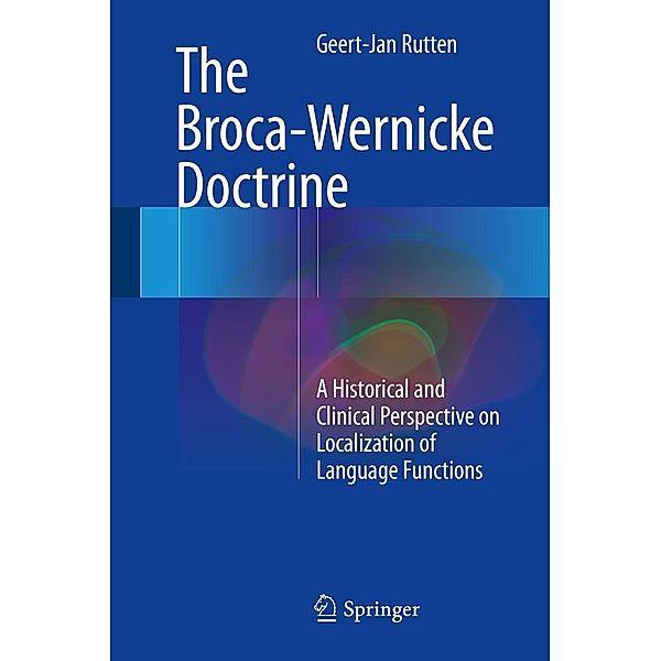 The Broca-Wernicke Doctrine, Geert-Jan Rutten