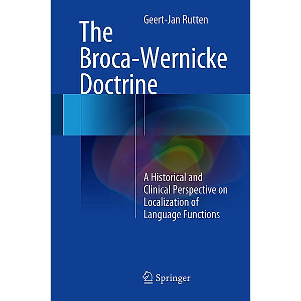 The Broca-Wernicke Doctrine, Geert-Jan Rutten