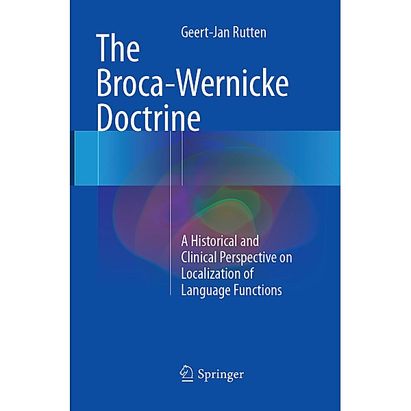 The Broca-Wernicke Doctrine, Geert-Jan Rutten