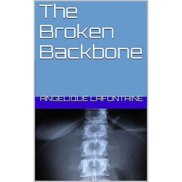 The Broken Backbone, Angelique LaFontaine