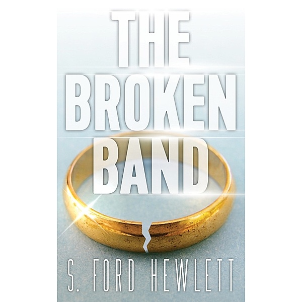 The Broken Band, S. Ford Hewlett