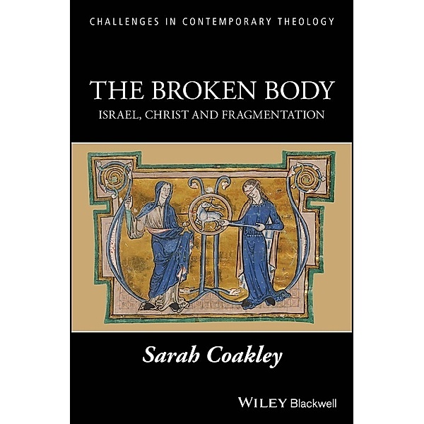The Broken Body, Sarah Coakley