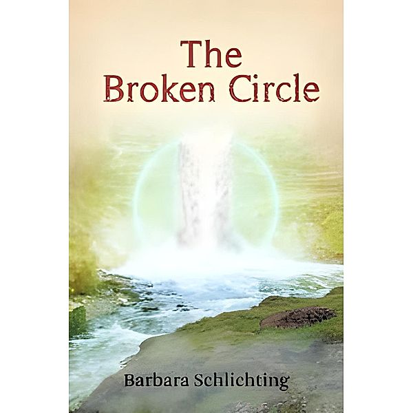 The Broken Circle, Barbara Schlichting