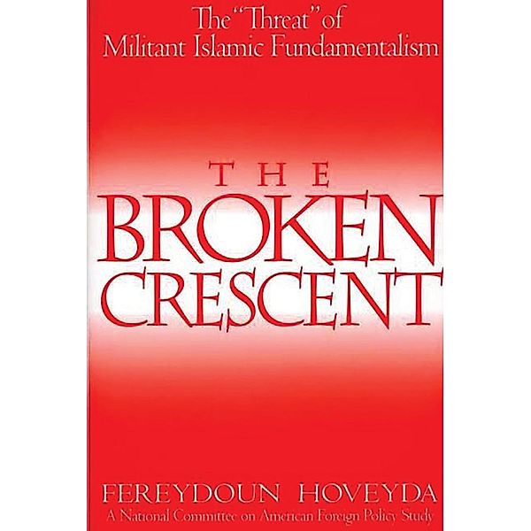 The Broken Crescent, Fereydoun Hoveyda