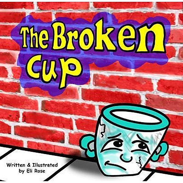 The Broken Cup, Eli Rose