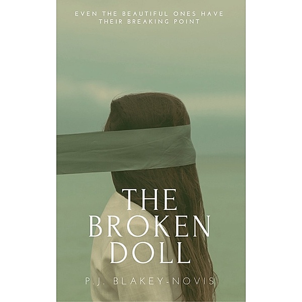 The Broken Doll, P. J. Blakey-Novis