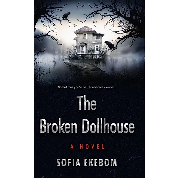 The Broken Dollhouse, Sofia Ekebom