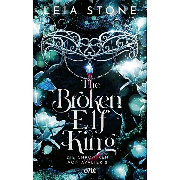 The Broken Elf King / Die Chroniken von Avalier Bd.2, Leia Stone
