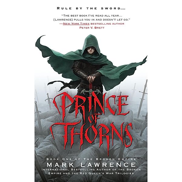 The Broken Empire 1. Prince of Thorns, Mark Lawrence
