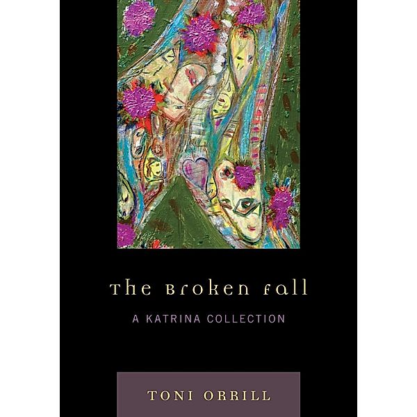 The Broken Fall, Toni Orrill