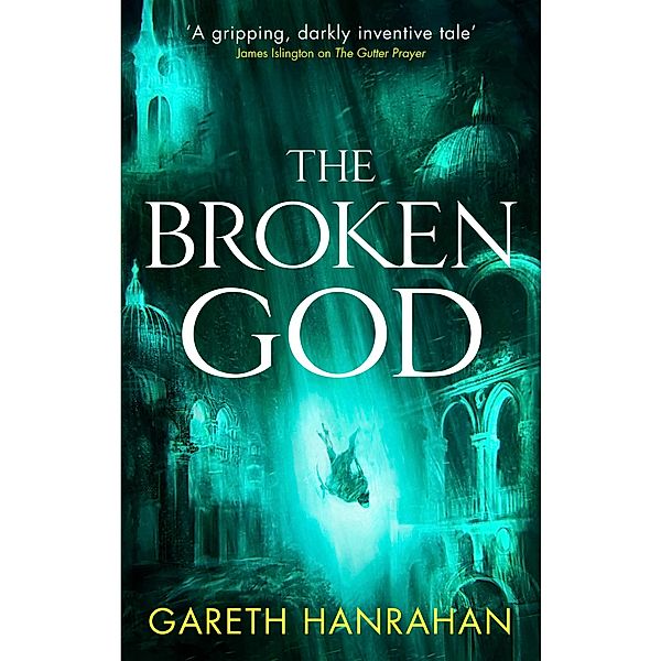 The Broken God / The Black Iron Legacy, Gareth Hanrahan