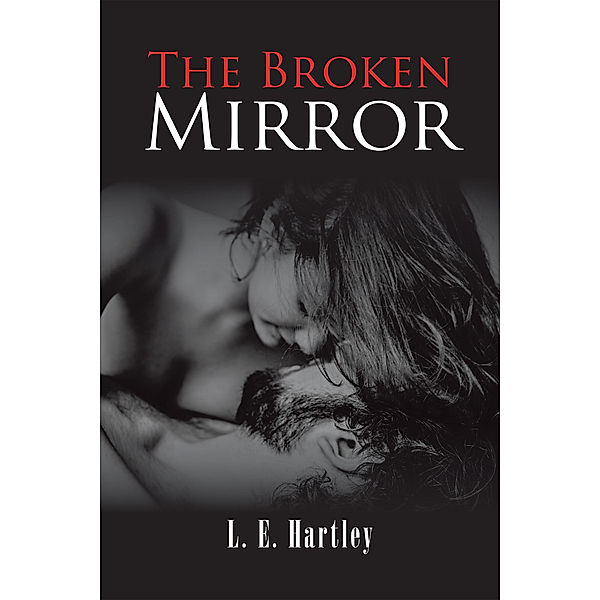 The Broken Mirror, L. E. Hartley
