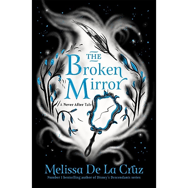 The Broken Mirror, Melissa de la Cruz