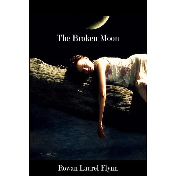 The Broken Moon, Rowan Laurel Flynn