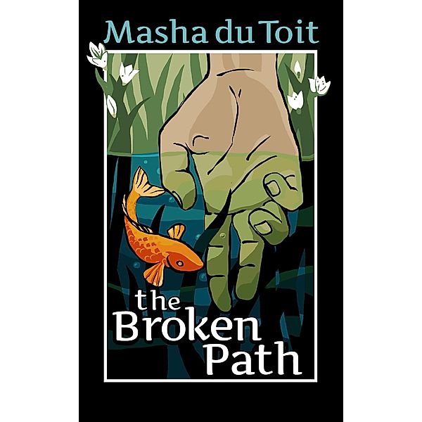 The Broken Path (The Sisters, #2) / The Sisters, Masha du Toit