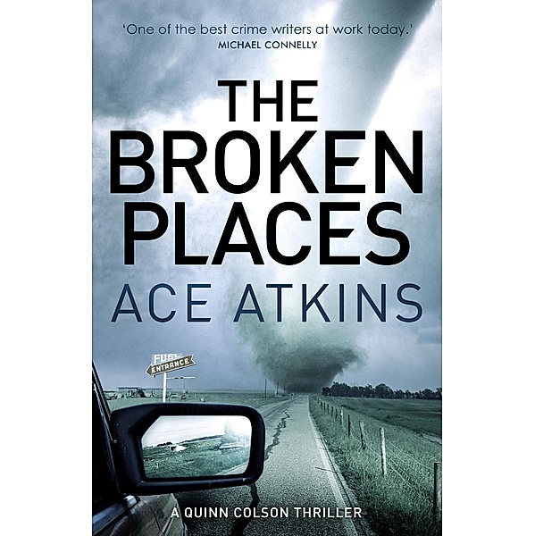 The Broken Places / Quinn Colson Bd.3, Ace Atkins