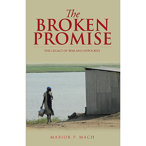 The Broken Promise, Mabior P. Mach