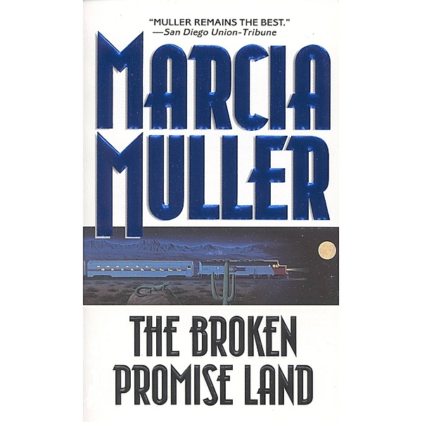 The Broken Promise Land / A Sharon McCone Mystery Bd.17, Marcia Muller