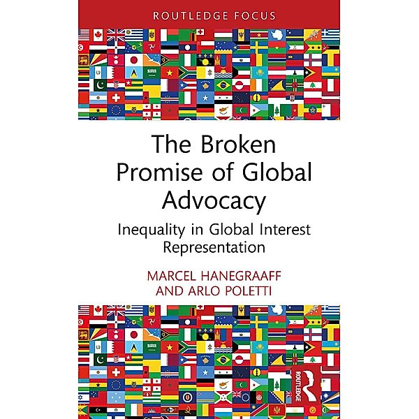 The Broken Promise of Global Advocacy, Marcel Hanegraaff, Arlo Poletti