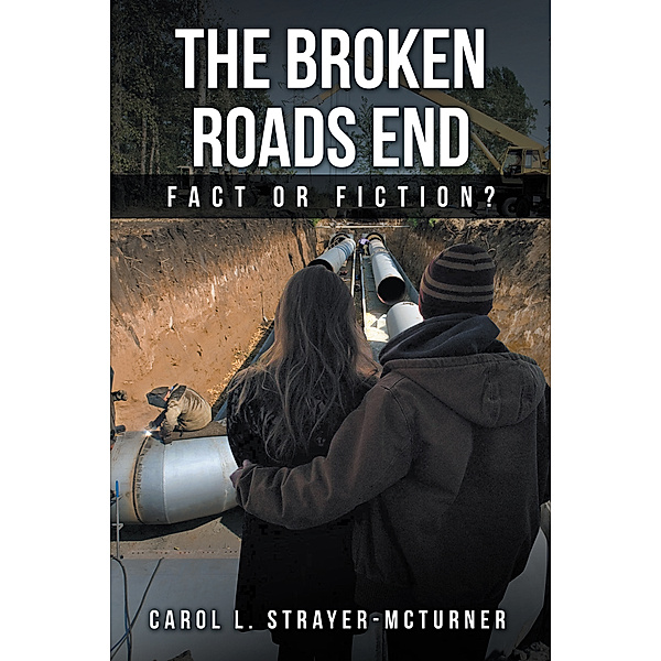 The Broken Roads End, Carol L. Strayer-McTurner